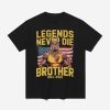 Hulk Hogan Legends Never Die Brother 1953 2025 Shirt