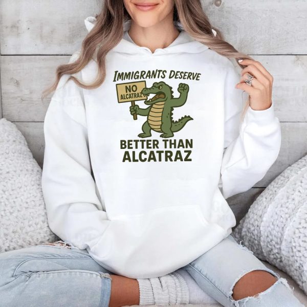 Immigrants Deserve Better Than Alcatraz Shirt 4