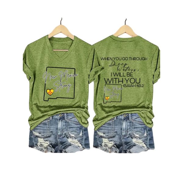 New Mexico Strong When You Go Through Deep Waters I Will Be With You Isaiah 432 Shirt3