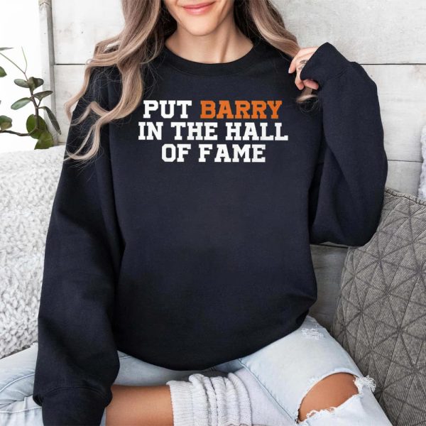 Put Barry In The Hall Of Fame Shirt