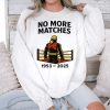 RIP Hulk Hogan 1953 2025 No More Matches Shirt 3