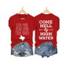 Retro God Made Jesus Saved Texas Raised Come Hell Or High Water Print T Shirt