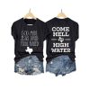 Retro God Made Jesus Saved Texas Raised Come Hell Or High Water Print T Shirt2