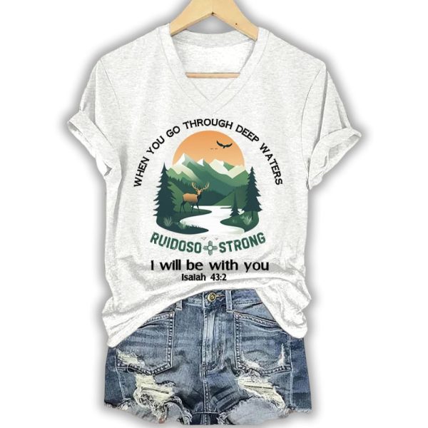 Ruidoso Strong When You Go Through Deep Waters I Will Be With You Shirt3