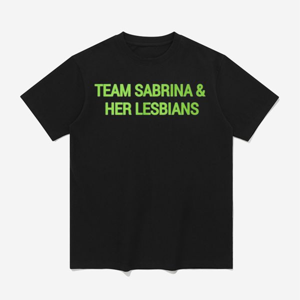 Team Sabrina & Her Lesbians Shirt