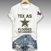 Texas Flooded Not Drowned Texas Strong Shirt 2