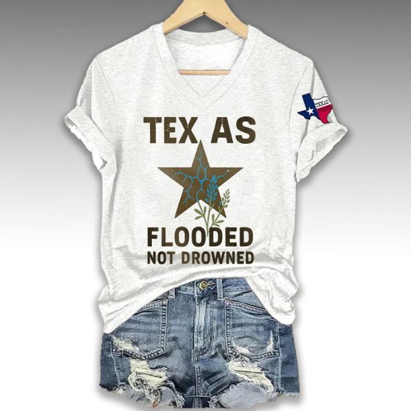 Texas Flooded Not Drowned Texas Strong Shirt 2