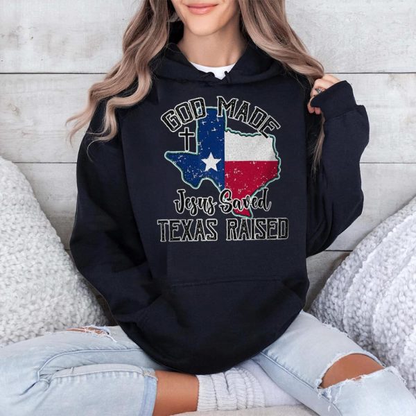 Texas Strong God Made Jesus Saved Texas Raised Shirt 4