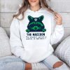 The Maccoon You Wouldn't Survive A Quarter In Ypsilanti Shirt