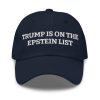 Trump Is On The Epstein List Hat