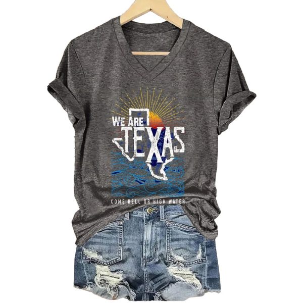 V Neck Retro Texas Strong We Are Texas Come Hell Or High Water Print T Shirt2