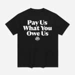 WNBA All-Stars Pay Us What You Owe Us Shirt