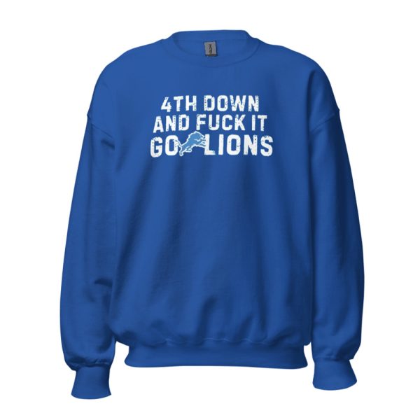 4th Down And Fuck It Go Lions Shirt