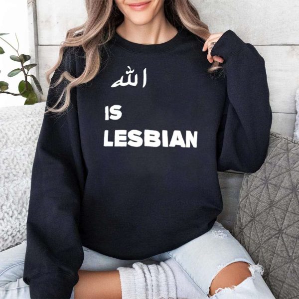 Allah Is Lesbian Shirt