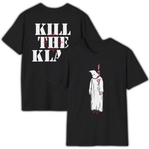 Kill The Klan Shirt