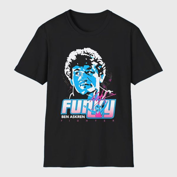Ben Askren Funky A Way Of Life Shirt 2