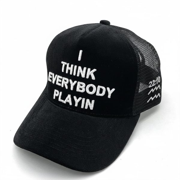 Charleston White I Think Everybody Playin Hat 1