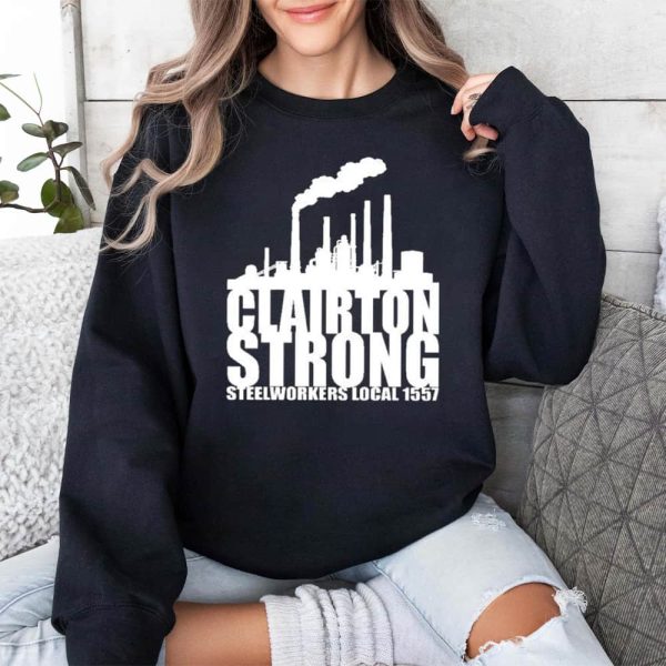 Clairton Strong Steelworkers Local 1557 Shirt