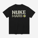 Elon Musk Nuke Mars Shirt