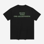 Gabby Williams Death Taxes One-Legged Marine Shirt