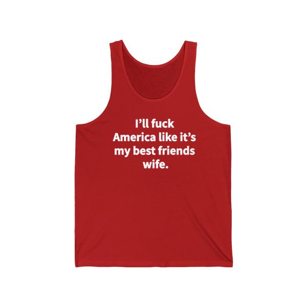 Gavin Newsom I'll Fuck America Like It's My Best Friend Wife Shirt