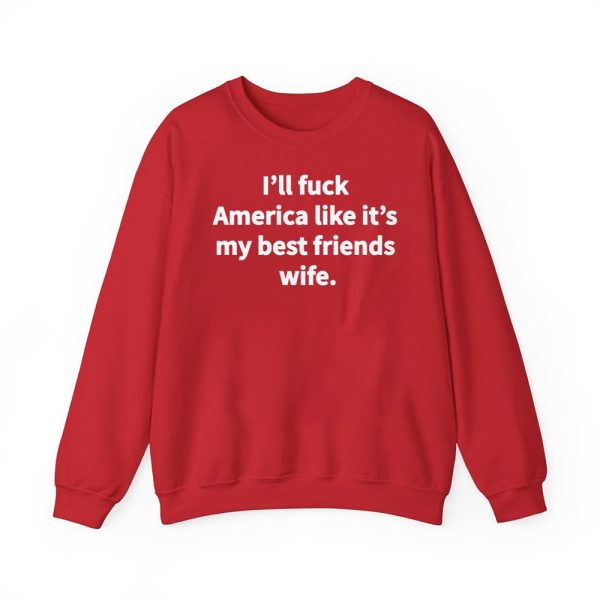 Gavin Newsom I'll Fuck America Like It's My Best Friend Wife Shirt