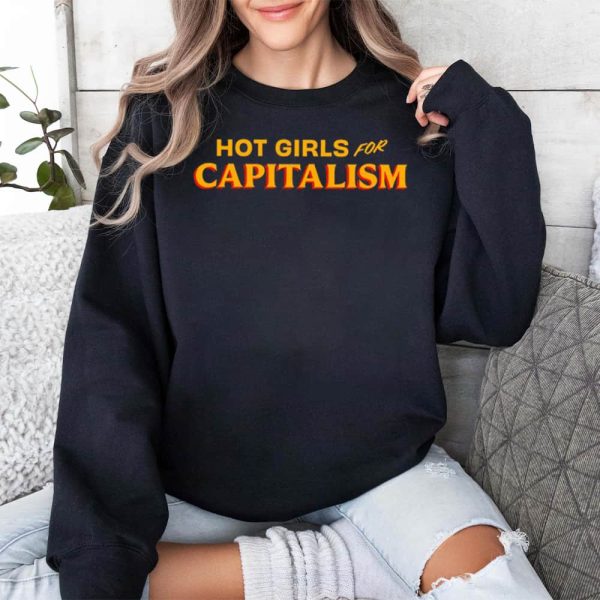 Hot Girls For Capitalism Shirt 3