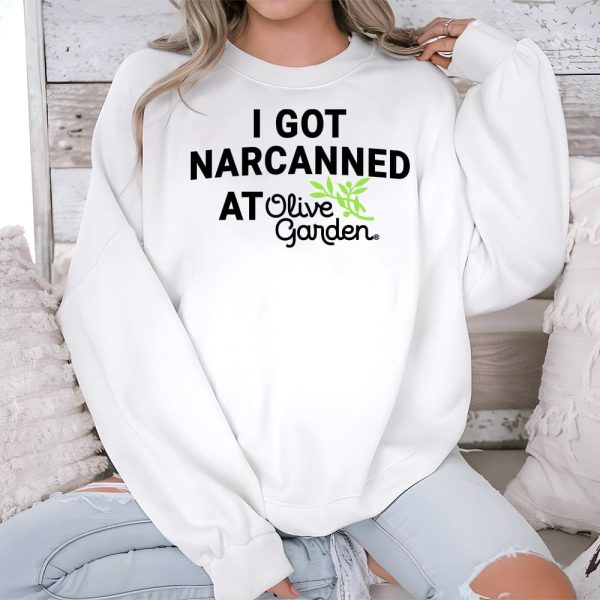 I Got Narcanned At Italian Restaurant Shirt