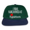 I Was Narcanned At Apple Restaurant Hat