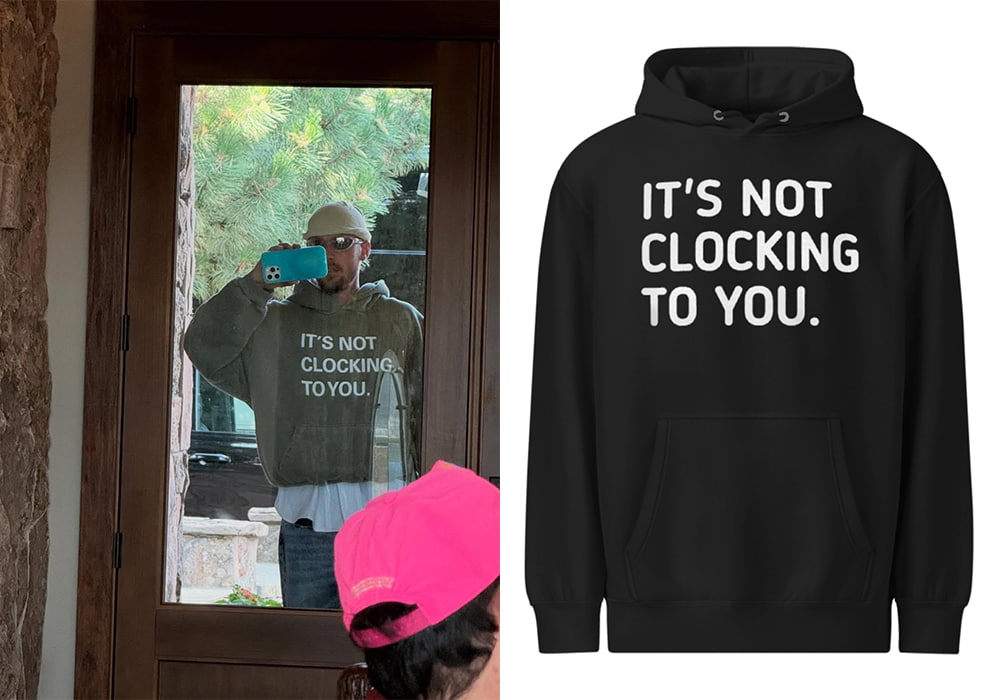 Justin Bieber It's Not Clocking To You Hoodie