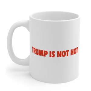 Newsom Trump Is Not Hot Mug 1