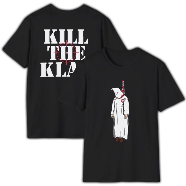 Kill The Klan Shirt