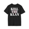 Kill The Klan Shirt