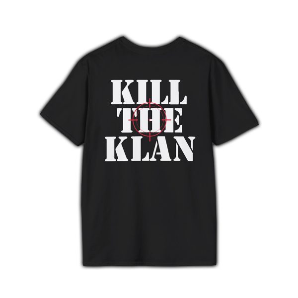 Kill The Klan Shirt