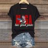 MAGA Has Good Jeans Shirt