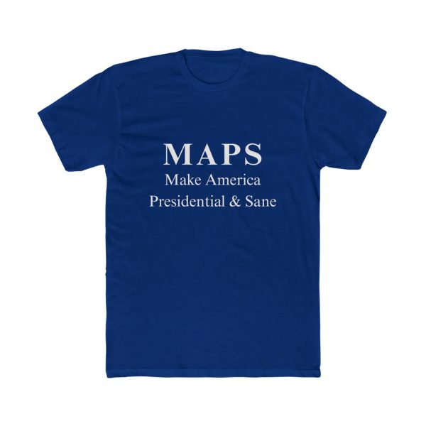 MAPS Make America President & Sane Shirt