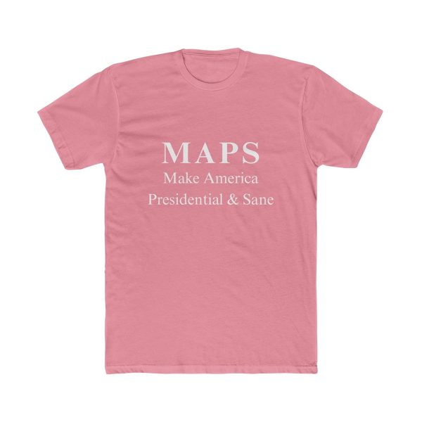 MAPS Make America President Sane Shirt 2