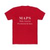 MAPS Make America President Sane Shirt 3
