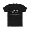 MAPS Make America President Sane Shirt 4