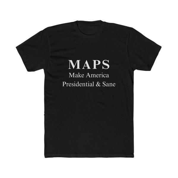 MAPS Make America President Sane Shirt 4