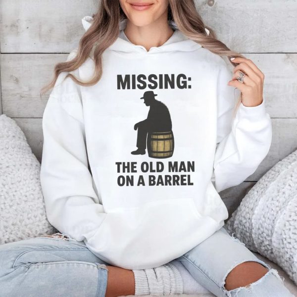 Missing The Old Man On A Barrel Uncle Herschel Shirt 4
