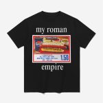My Roman Empire Costco Hot Dog Shirt