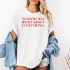Newsom Was Right About Everything Shirt 2