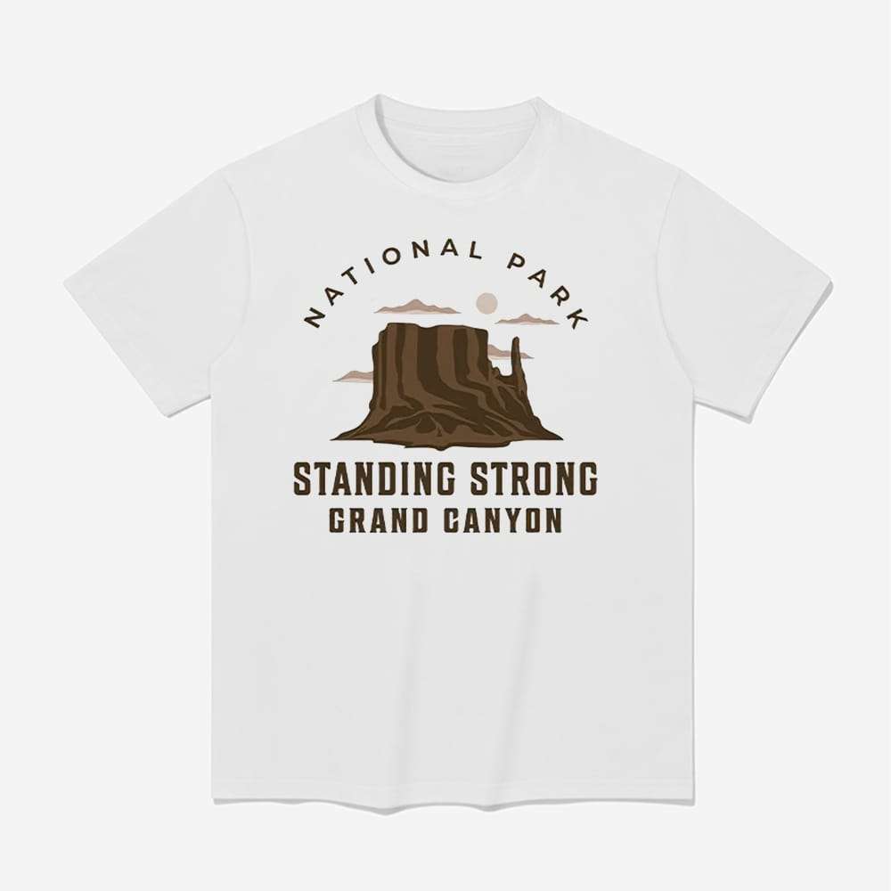 Standing Strong Grand Canyon National Park Shirt 1 Standing Strong Grand Canyon National Park Shirt