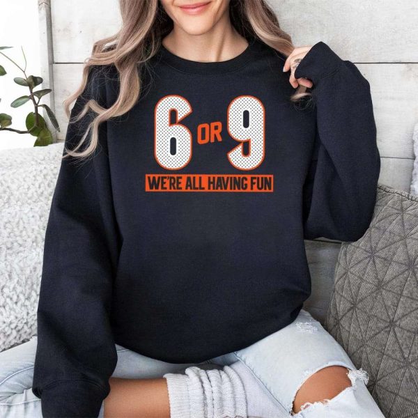 6 Or 9 Were All Having Fun Shirt 2