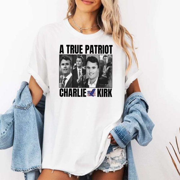 A True Patriot Charlie Kirk Shirt 4