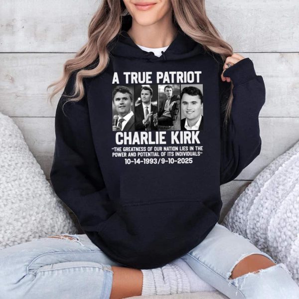 A True Patriot Charlie Kirk The Greatness Of Our Nation Life Shirt 4