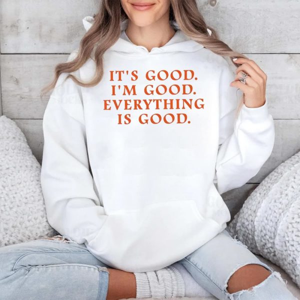Anne Marie It's Good I'm Good Everything Is Good Shirt