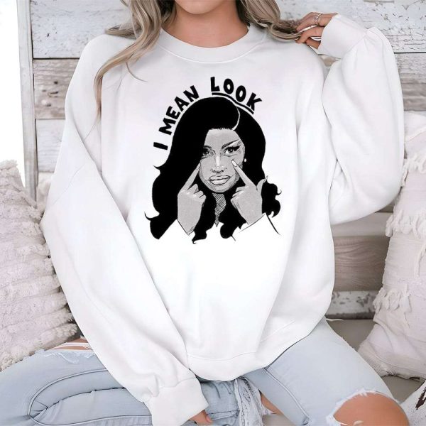 Cardi B I Mean Look Shirt