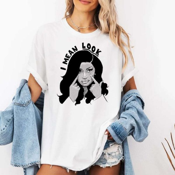 Cardi B I Mean Look Shirt